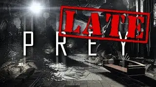 The TRUTH — Prey 2017 — Part 16