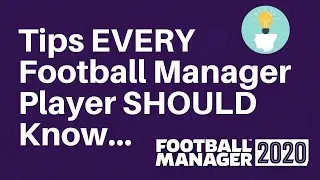 Tips EVERY Football Manager Player SHOULD Know....