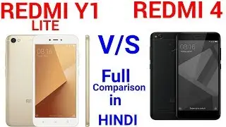 XIAOMI REDMI Y1 LITE VS XIAOMI REDMI 4 - Full Comparison | Redmi Y1 vs Redmi 4 - Which is Batter.