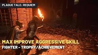 Plague Tale: Requiem | How to Improve Aggressive Skill | Fighter Trophy/Achievement