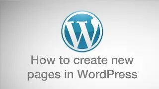 How to create new pages in WordPress