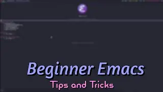 Beginner tips for new Emacs users