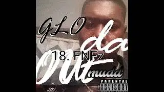 Glo Vino FLYe - FNFz (Audio)
