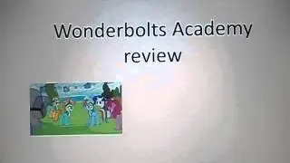 Wonderbolts Academy review