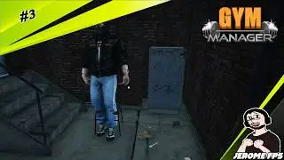 [FR] [E3]Gym Manager Illégale je vole dans les maison pour avoir du matériel et de argent.