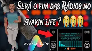 FIM DAS RÁDIOS NO AVAKIN LIFE? 😭😭