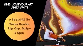 #243- A Beautiful No Water Double Flip Cup, Swipe & Spin!