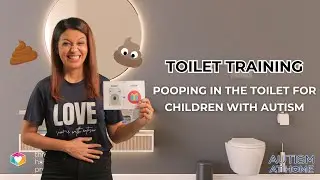 Toilet Training: Pooping in the Toilet for Children with Autism (5/8) | Autism at Home