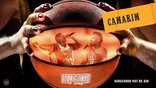 Rodriguinho e Mr. Dan - Camarim (Rodriguinho No Game / Ao Vivo)