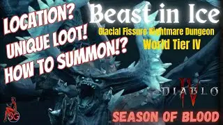 Diablo 4 Beast in Ice LOCATION? UNIQUE LOOT! HOW TO SUMMON!?