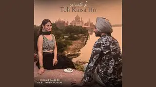 Toh Kaisa Ho