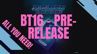 BT16 - Pre-Release Guide! | Digimon Card Game