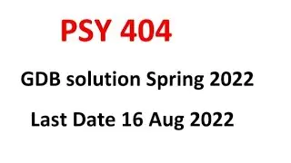 Psy404 GDB Solution 2022 / Psy404 Correct GDB Solution Spring 2022 / Psy404 GDB No.1 Solution
