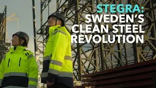 Stegra: Steel is one of the world’s dirtiest industries, but a company in Sweden may have an answer