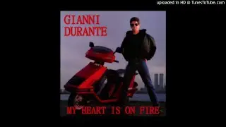 Gianni Durante - My Heart Is On Fire
