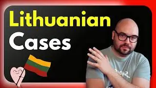 When to Use Each Lithuanian Case | Grammar Rules Simplified