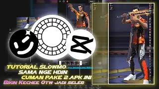 TUTORIAL SLOWMOTION + HD BIKIN KECHE AUTO JADI SELEB TIKTOK || CUMAN DUA APK INI 😎📱