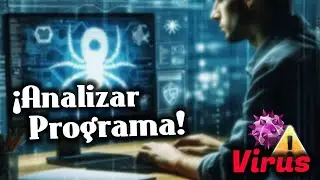 ¡Analizar un Programa contra Virus antes de Instalar!