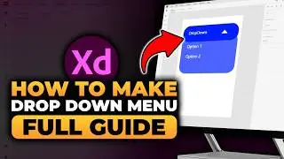 How To Make Drop Down Menu in Adobe XD (FAST & EASY) | 100% WORKS | Make Drop Down Menu in Adobe XD