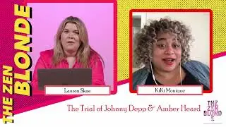 Johnny Depp and Amber Heard Crazy Trial (with The Talk of Shame, Kiki Monique)