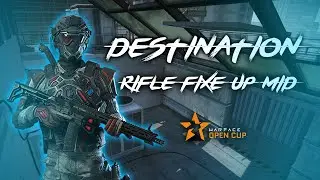 WARFACE DESTINATION TUTORIAL #2 | LE RIFLE FIXE UP MID [FR]