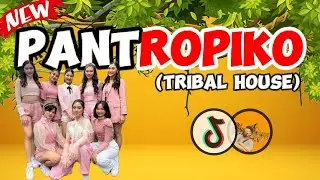 PANTROPIKO TIKTOK TRENDS | TRIBAL HOUSE DJTONGZKIE REMIX