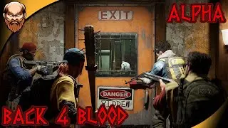 Back 4 Blood | Alpha | Gameplay Footage