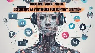 Boosting Social Media: Generative AI Strategies for Content Creation