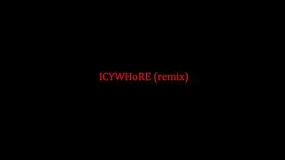 icywhore remix