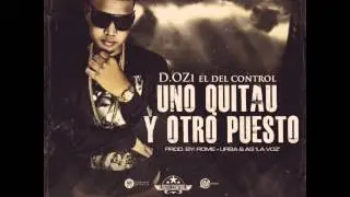 Uno Quitau Y Otro Puesto - D. Ozi 