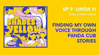 Finding my own voice through Panda Cub Stories | SoY #09: Linda Yi