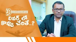 Truth About Fatty Liver | Causes, Symptoms & Solutions | Dr Kiran Peddi