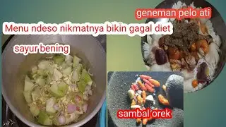 Masakan menu ndeso yg bikin gagal diet