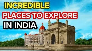 Top 10 Incredible Places to Explore in India in 2024