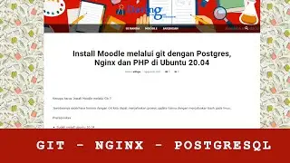 Cara Install Moodle dengan GIT (NGINX - Postgresql - Ubuntu 20.04)