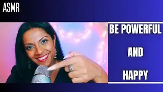 Whispering ASMR | Be POWERFUL and HAPPY! So many tingles for relaxation, motivation, hypnosis