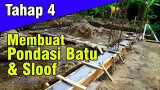 TAHAP 4 Pembuatan Pondasi Batu Kali dan Sloof Rumah 2 Lantai