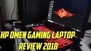 2018 HP OMEN 15 INCH GAMING LAPTOP REIVIEW