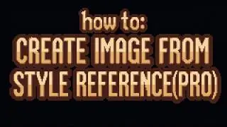 PixelLab Tutorial: Create Image from Style Reference(Pro)