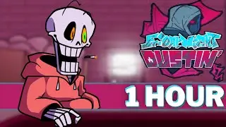 HOMIE CIDE - FNF 1 HOUR SONG Perfect Loop (Vs Dusttale Sans & Papyrus I FRIDAY NIGHT DUSTIN' DEMO)