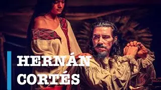 La Verdad sobre Hernan Cortes y la Conquista de México | Documentales Interesantes
