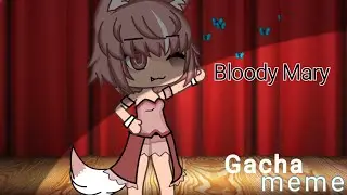 •|Bloody Mary|•|Gacha life|•|Gacha meme|•|Гача меме|•
