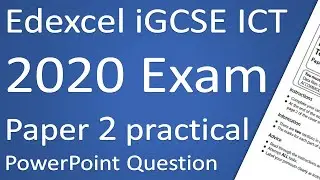 Edexcel iGCSE ICT 2020 Paper 2 PowerPoint Question