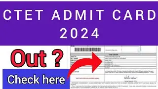 CTET Hall Ticket 2024 | How To Check CTET Admit Card 2024