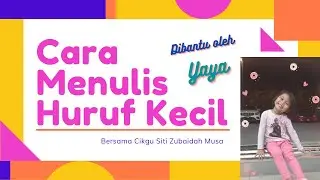 Cara Menulis Huruf Kecil
