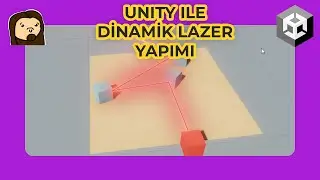 Unity3D ile Mekanik Geliştirme - Dinamik Lazerler