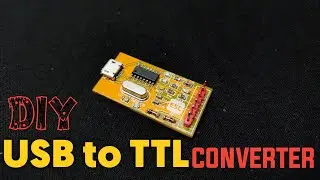 How to Make a USB to TTL converter | DIY