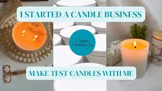 I STARTED A CANDLE BUSINESS IN 2024 😱 | Make test candles with me | Beginner Friendly