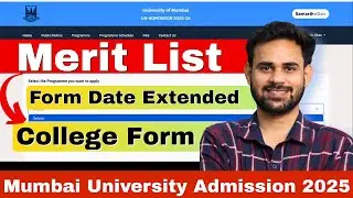 Mumbai University Admission 2025 | Merit List | Online Admission Date Extended