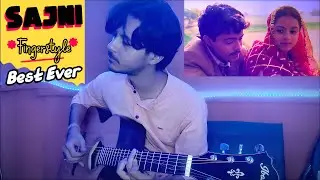 Sajni II Arijit Singh II Instrumental II Fingerstyle II Guitar Cover